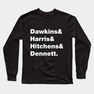 Dawkins, Harris, Hitchens & Dennett - Four Horsemen of the non-Apocalypse Long Sleeve T-Shirt